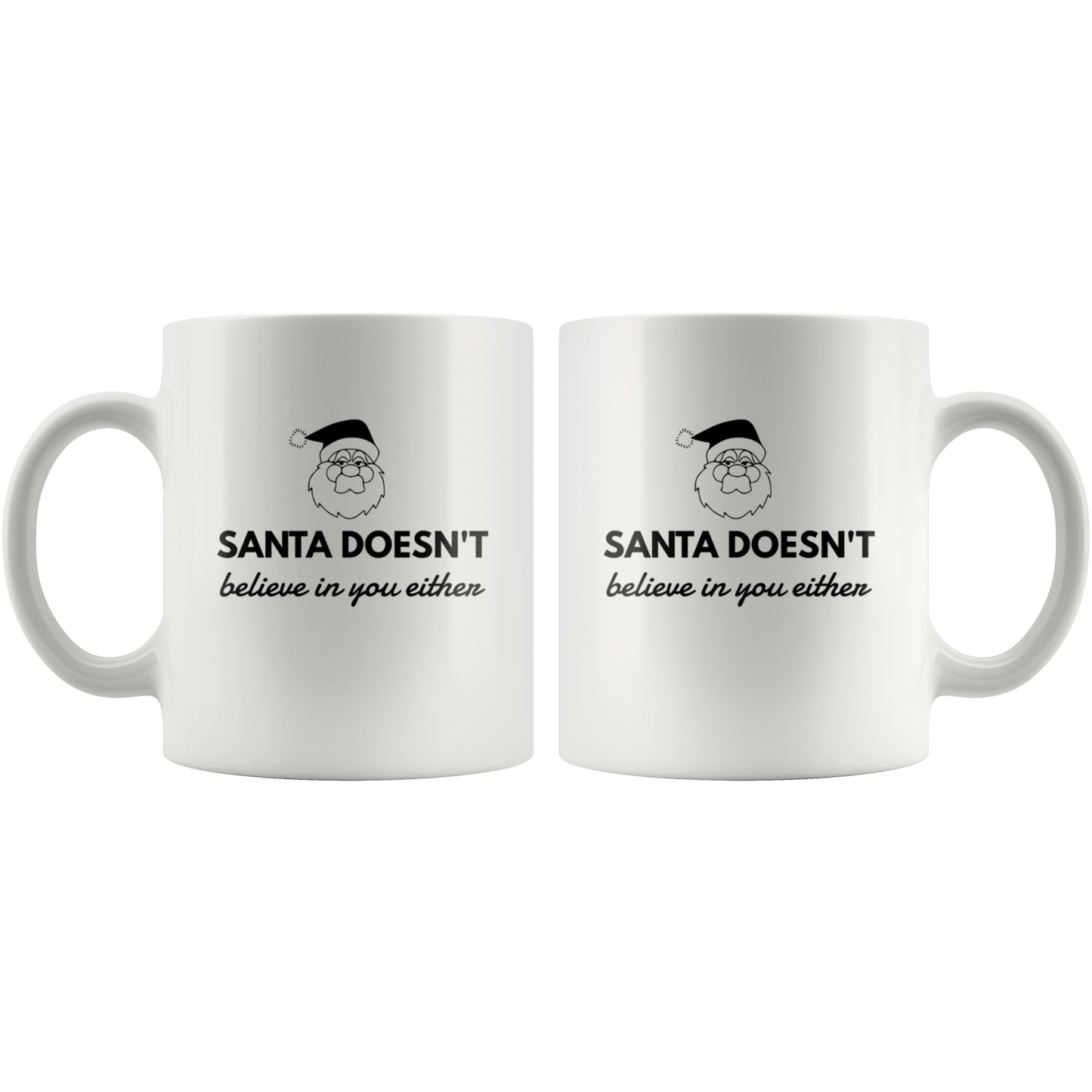 Santa Doesn't Believe In You