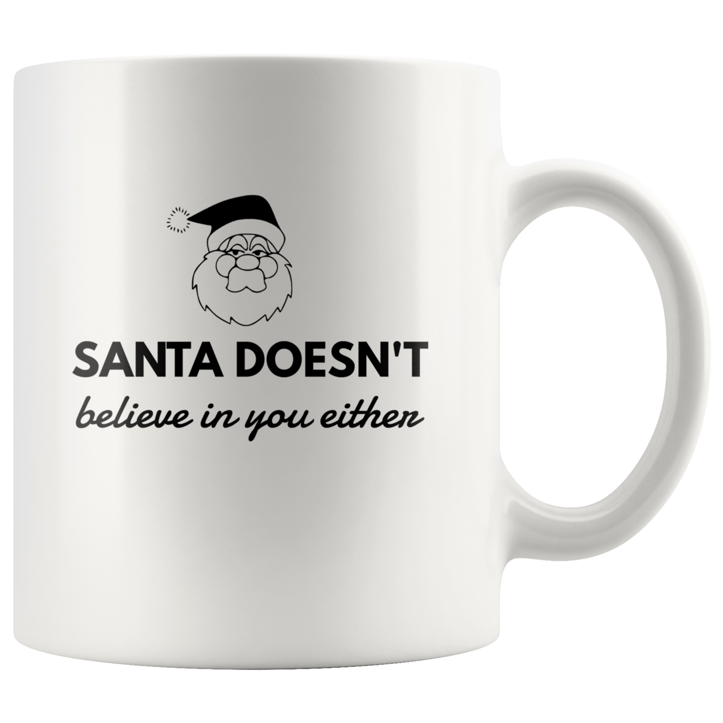 Santa Doesn't Believe In You